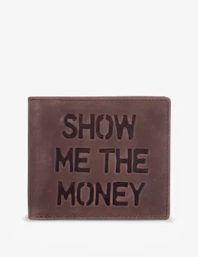 Show Me The Money Leather Wallet